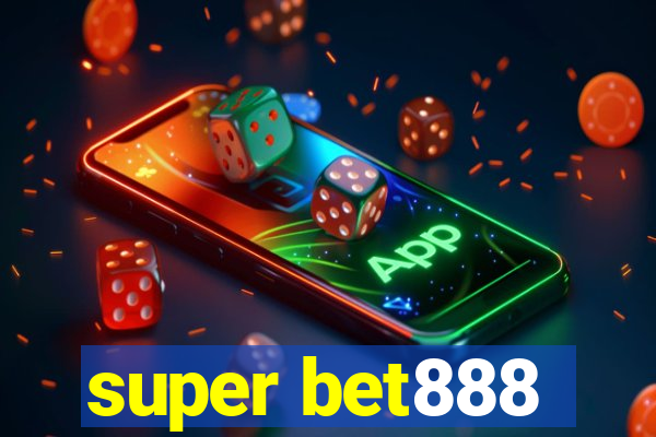 super bet888